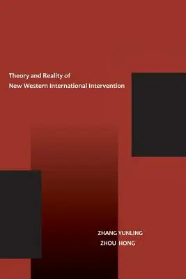 Teória a realita novej západnej medzinárodnej intervencie - The Theory and Reality of New Western International Intervention