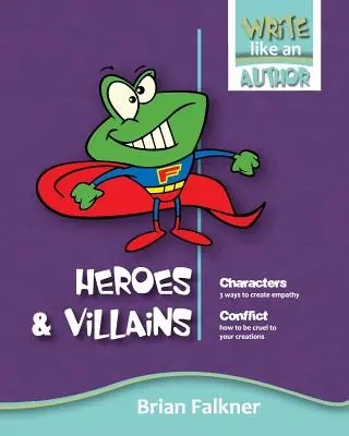 Hrdinovia a zloduchovia - Heroes and Villains