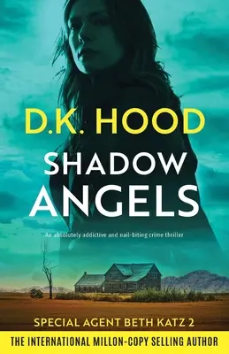 Tieňoví anjeli: Absolútne návykový kriminálny thriller, ktorý trhá nechty - Shadow Angels: An absolutely addictive and nail-biting crime thriller