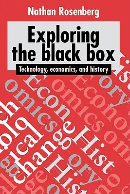Skúmanie čiernej skrinky: Technológia, ekonomika a história - Exploring the Black Box: Technology, Economics, and History