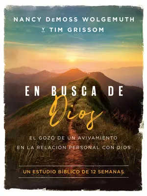 En Busca de Dios: Vyznávanie osobného vzťahu s Bohom: El Gozo de Un Avivamiento En La Relacin Personal Con Dios - En Busca de Dios: El Gozo de Un Avivamiento En La Relacin Personal Con Dios
