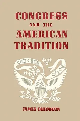 Kongres a americká tradícia - Congress and the American Tradition