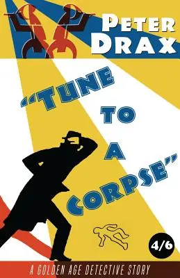Naladiť mŕtvolu: Záhada zlatého veku - Tune to a Corpse: A Golden Age Mystery