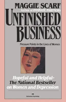 Nedokončená záležitosť: Tlakové body v živote žien - Unfinished Business: Pressure Points in the Lives of Women