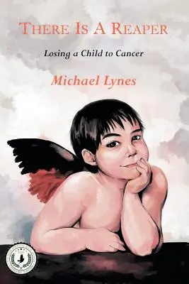 Existuje smrťák: Strata dieťaťa v dôsledku rakoviny - There Is a Reaper: Losing a Child to Cancer