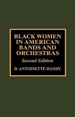 Čierne ženy v amerických kapelách a orchestroch - Black Women in American Bands and Orchestras