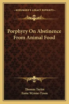 Porfýrios o zdržanlivosti od živočíšnej potravy - Porphyry On Abstinence From Animal Food