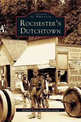 Dutchtown v Rochesteri - Rochester's Dutchtown
