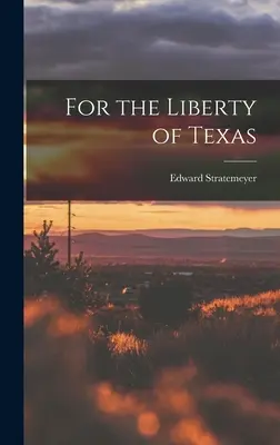 Za slobodu Texasu - For the Liberty of Texas