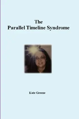 Syndróm paralelnej časovej osi - The Parallel Timeline Syndrome