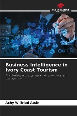 Business Intelligence v cestovnom ruchu na Pobreží Slonoviny - Business Intelligence in Ivory Coast Tourism