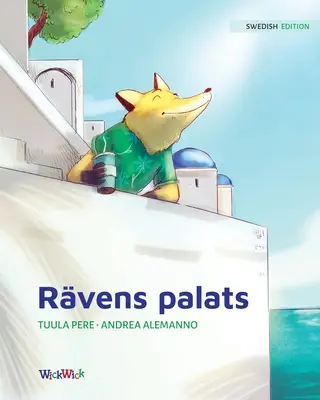 Rvens palats: Švédske vydanie knihy The Fox's Palace (Líščí palác) - Rvens palats: Swedish Edition of The Fox's Palace
