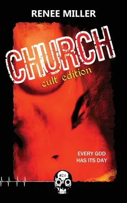 Kostol: „Zázračný kostol“ (Church: Kultové vydanie - Church: Cult Edition