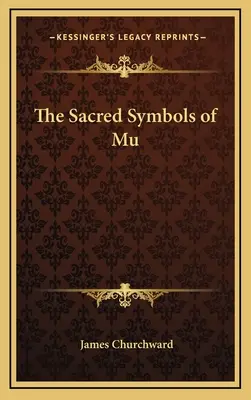 Posvätné symboly Mu - The Sacred Symbols of Mu