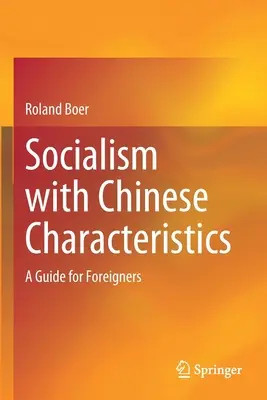 Socializmus s čínskymi charakteristikami: Príručka pre cudzincov - Socialism with Chinese Characteristics: A Guide for Foreigners