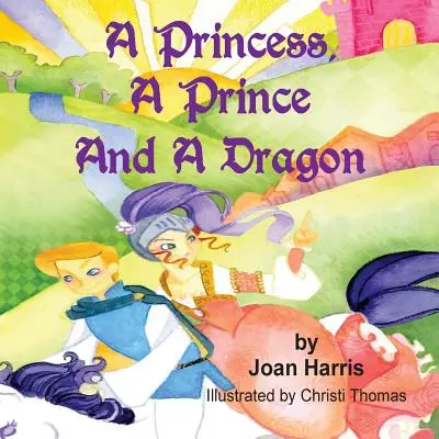 Princezná, princ a drak - A Princess, A Prince and a Dragon