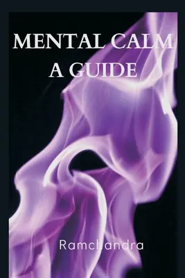 Duševný pokoj: Príručka - Mental Calm: A Guide