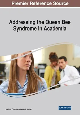 Riešenie syndrómu včelej kráľovnej na akademickej pôde - Addressing the Queen Bee Syndrome in Academia