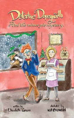 Detektív Dopeyworth a záhada mince pie - Detective Dopeyworth and the Mince Pie Mystery