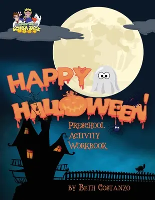 Veselý Halloween Pracovný zošit aktivít pre predškolákov - Happy Halloween Preschool Activity Workbook