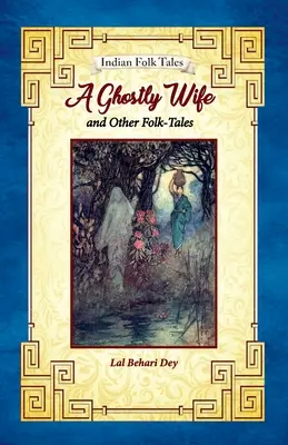 Prízračná žena a iné ľudové rozprávky - A Ghostly Wife and Other Folk-tales