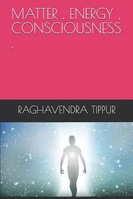 Hmota, energia, vedomie . - Matter, Energy, Consciousness .