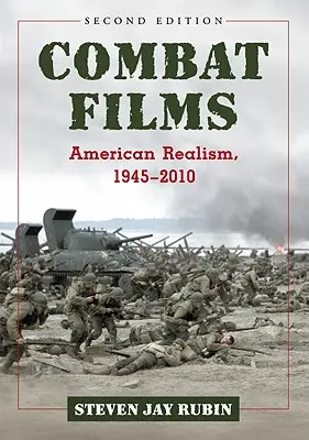 Bojové filmy: Americký realizmus, 1945-2010, 2. vyd. - Combat Films: American Realism, 1945-2010, 2d ed.