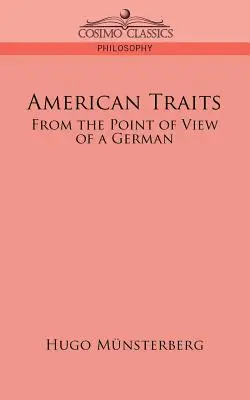 Americké črty: Z pohľadu Nemca - American Traits: From the Point of View of a German