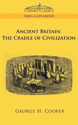 Staroveká Británia: Kolíska civilizácie - Ancient Britain: The Cradle of Civilization