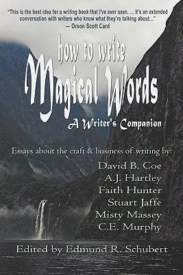 Ako písať čarovné slová: Spoločník spisovateľa - How to Write Magical Words: A Writer's Companion