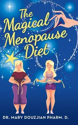 Magická diéta v menopauze - The Magical Menopause Diet