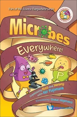 Mikróby všade! Odhalené podľa Russa a Yammyho s Keiom Fujimurou - Microbes Everywhere!: Unpeeled by Russ and Yammy with Kei Fujimura