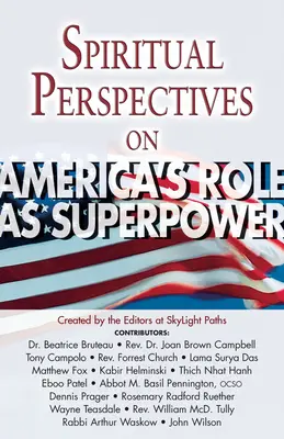 Duchovný pohľad na úlohu Ameriky ako superveľmoci - Spiritual Perspectives on America's Role as a Superpower
