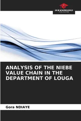 Analýza hodnotového reťazca Niebe v departemente Louga - Analysis of the Niebe Value Chain in the Department of Louga