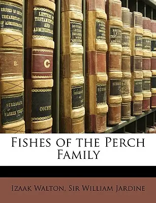 Ryby z čeľade ostriežovitých - Fishes of the Perch Family