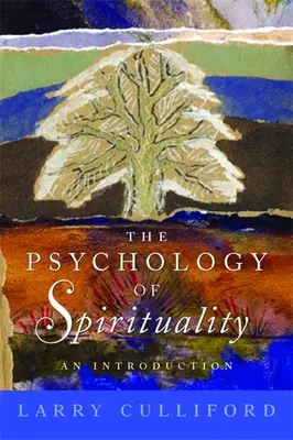Psychológia spirituality: Úvod do problematiky spirituality - The Psychology of Spirituality: An Introduction