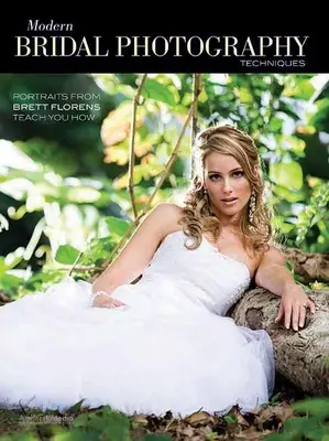 Moderné techniky fotografovania nevesty: Portréty od Bretta Florensa vás naučia, ako na to - Modern Bridal Photography Techniques: Portraits from Brett Florens Teach You How