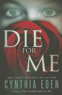 Die for Me: Román o Valentínskom vrahovi - Die for Me: A Novel of the Valentine Killer
