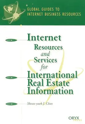 Internetové zdroje a služby pre medzinárodné informácie o nehnuteľnostiach: Globálny sprievodca - Internet Resources and Services for International Real Estate Information: A Global Guide