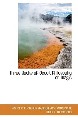Tri knihy okultnej filozofie alebo mágie - Three Books of Occult Philosophy or Magic