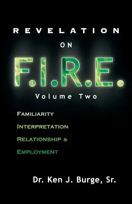 Zjavenie na F.I.R.E.: Druhý diel - Revelation on F.I.R.E.: Volume Two