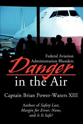 Nebezpečenstvo vo vzduchu: Chyby Federálnej leteckej správy - Danger in the Air: Federal Aviation Administration Blunders