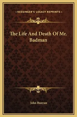 Život a smrť pána Badmana - The Life And Death Of Mr. Badman