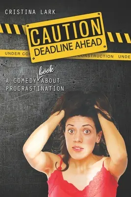 Pozor: Termín je pred nami: Komédia (kniha!) o prokrastinácii - Caution: Deadline Ahead: A comedy (book!) about procrastination