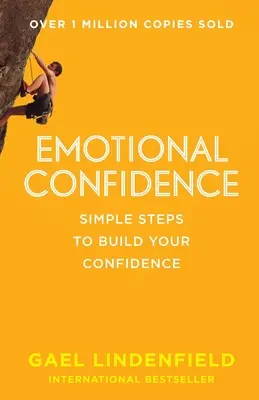 Emocionálne sebavedomie: Jednoduché kroky na vybudovanie sebadôvery - Emotional Confidence: Simple Steps to Build Your Confidence