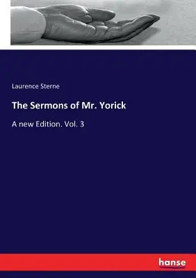 Kázne pána Yoricka: Nové vydanie. Zväzok 3 - The Sermons of Mr. Yorick: A new Edition. Vol. 3