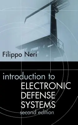 Úvod do elektronických obranných systémov, druhé vydanie - Introduction to Electronic Defense Systems Second Edition
