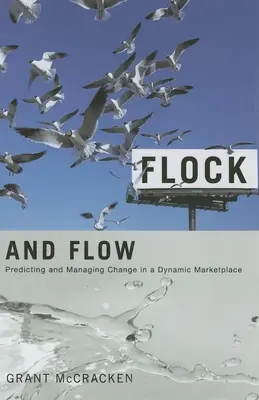 Flock and Flow: Predvídanie a riadenie zmien na dynamickom trhu - Flock and Flow: Predicting and Managing Change in a Dynamic Marketplace