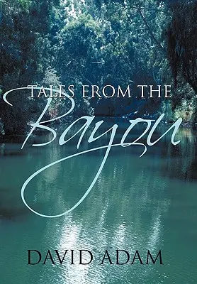 Príbehy z Bayou - Tales from the Bayou