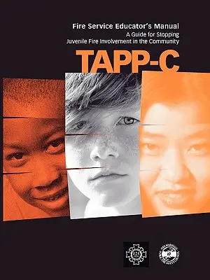 Tapp-C: Príručka lekára na prevenciu a liečbu požiaru u mladistvých - Tapp-C: Clinician's Manual for Preventing and Treating Juvenile Fire Involvement